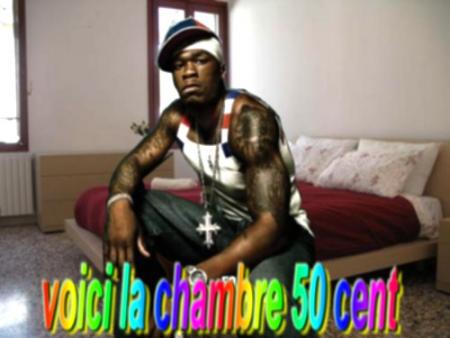 chambre de 50 cent